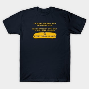 Everything's Right T-Shirt